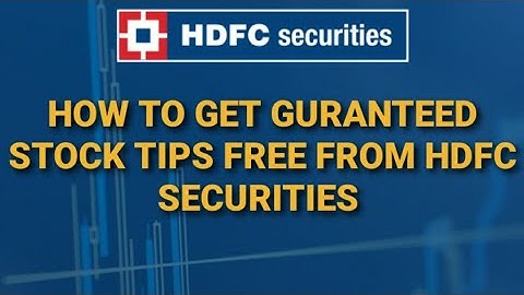 Uncovering *The Secret* to Free Stock Tips From HDFC Securities