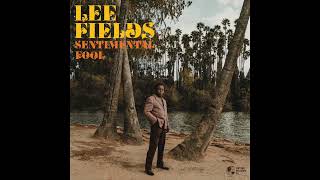 Lee Fields Save Your Tears For Someone New 