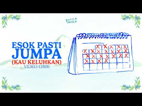 Banda Neira - Esok Pasti Jumpa (Kau Keluhkan) Official Video Lyric | Album Berjalan Lebih Jauh