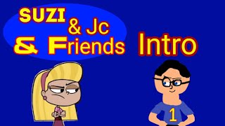 Suzi & Jc & Friends Intro
