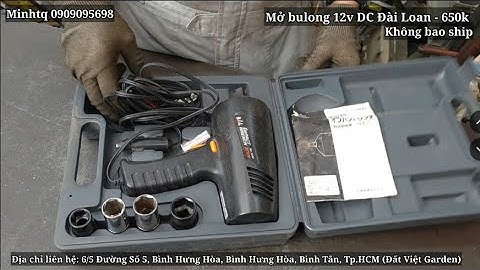 [ĐÃ BÁN]Mở bulong 12v DC, Đài Loan - 650k #minhtq #0909095698 #hangnhatbai