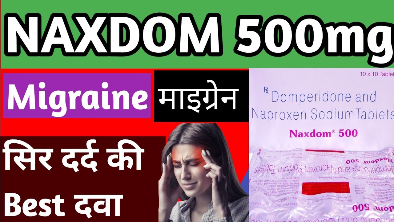 naxdom 500 tablet uses in hindi naproxen sodium & domperidone tablet