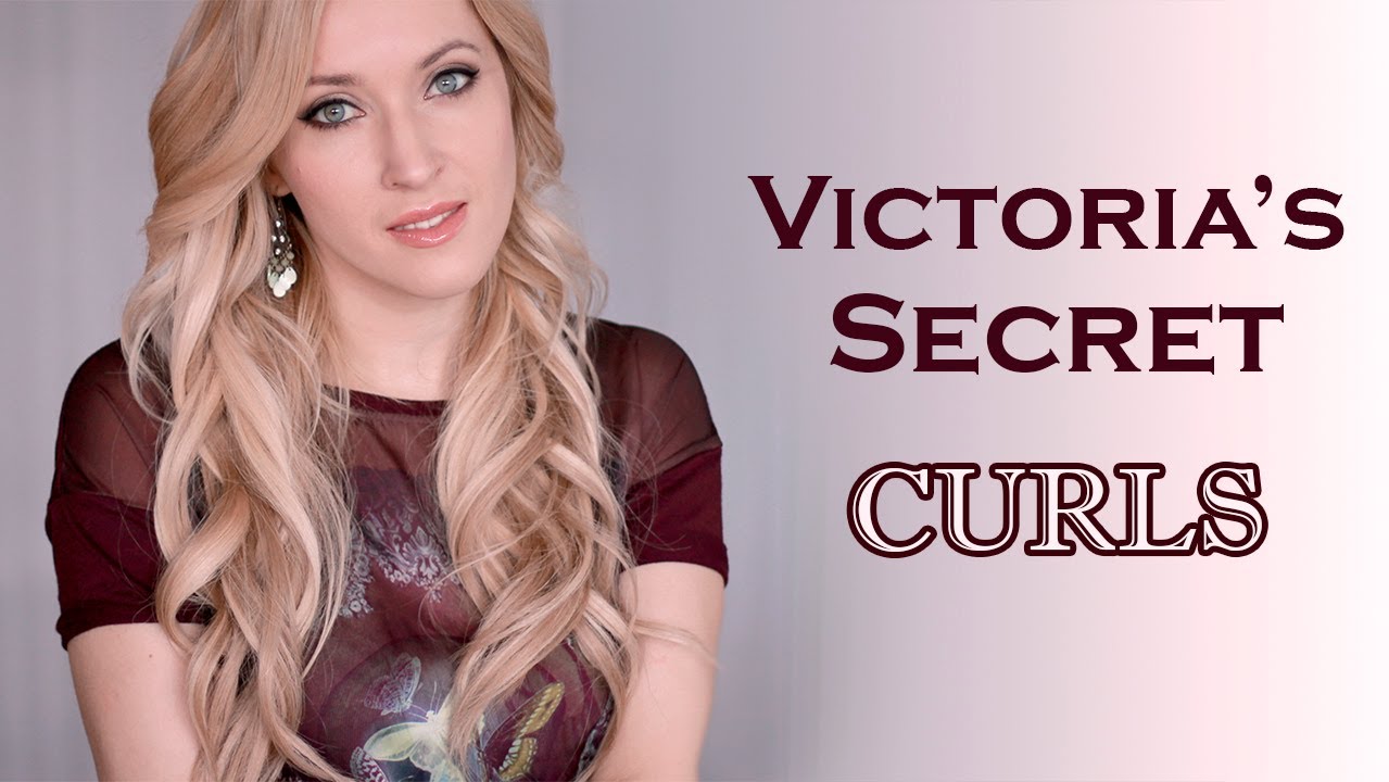 Victorias Secret Curls Hair Tutorial YouTube