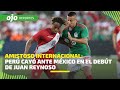 🔴 EN VIVO | Selección Peruana cayó en su debut con Reynoso| Amistoso Internacional