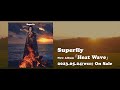 Superfly New Album 『Heat Wave』 トレーラー映像