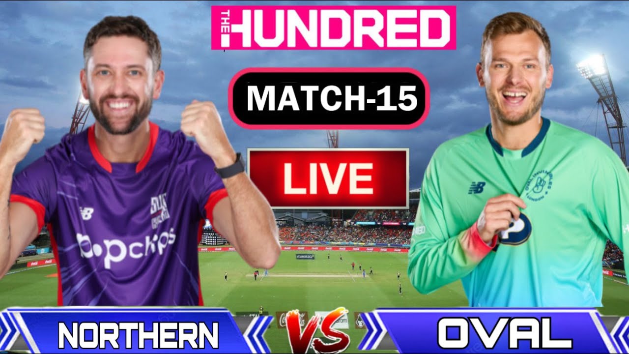 🔴The Hundred Cricket Live nos vs ovi live Northern superchargers vs oval invincibles hundred