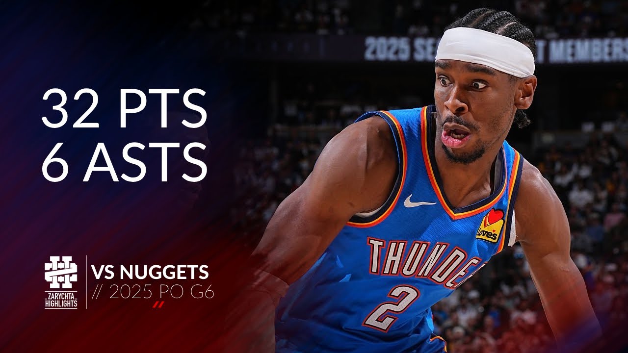 Shai Gilgeous-Alexander 32 pts 6 asts vs Nuggets 2025 PO G6
