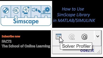 How to Use SimScape Library in MATLAB/SIMULINK