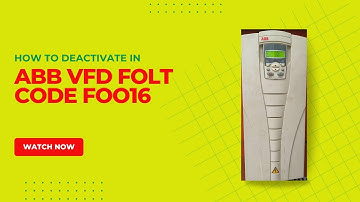 HOW TO DEACTIVATE IN ABB VFD FOLT CODE FOO16 | FOO16 FAULT KO KAISE DEACTIVATE KAREN | FOO16 |