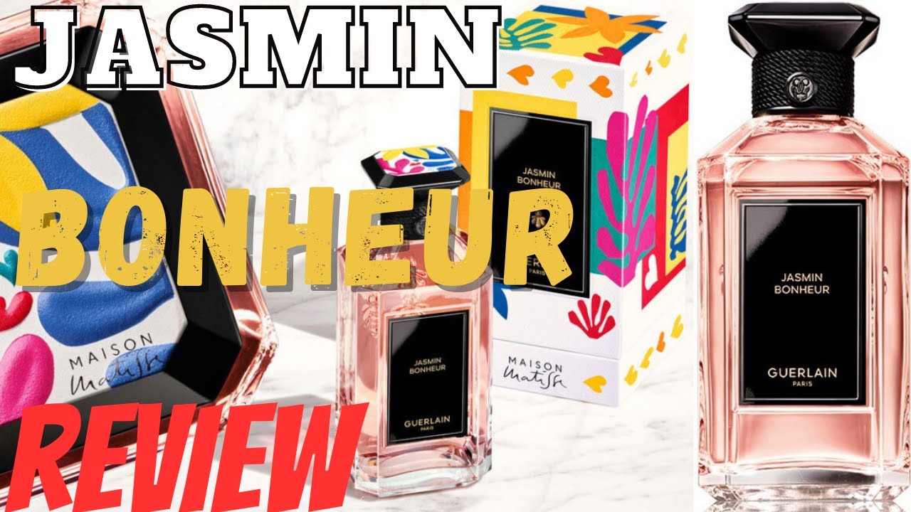 Guerlain: JASMIN BONHEUR Review, L'Art et la Matiere