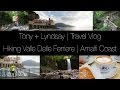 Hiking Valle Delle Ferriere | Europe Travel Vlog | Tony + Lyndsay