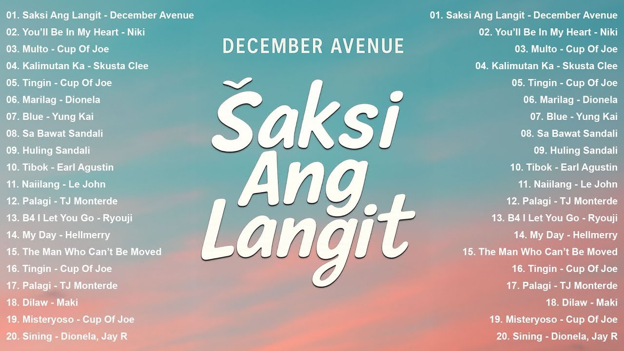 Saksi Ang Langit - December Avenue | Best New Tagalog Love Songs 2025 - Hot Hits OPM Trending