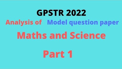 Gpstr-2022 model question paper solution Maths and Science -part1/English medium #gpstr #gpstr2022