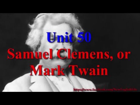 Learn English Via Listening Level 3 Unit 50 Samuel Clemens Or Mark Twain