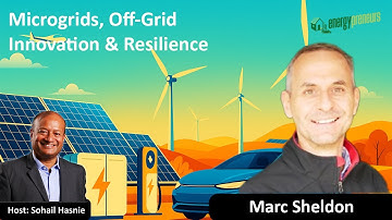Microgrids, Off Grid Innovation & Resilience