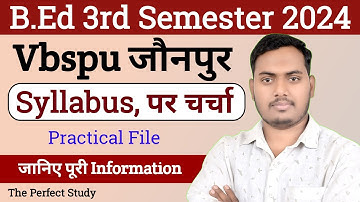 B.Ed 3rd Semester Syllabus 2024 | Vbspu Jaunpur | All Information | The Perfect Study Himanshu Sir
