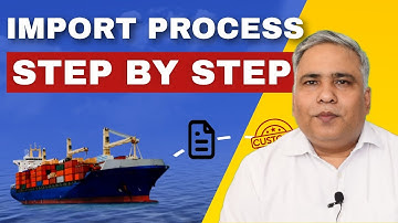 Import Clearance Process Explained Step by Step | How to Import Goods from Overseas to India