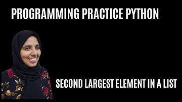 #17 Python Coding Exercise For Beginners || 2.Second Largest In A List || 3 Ways(Loops, Sort, Max)