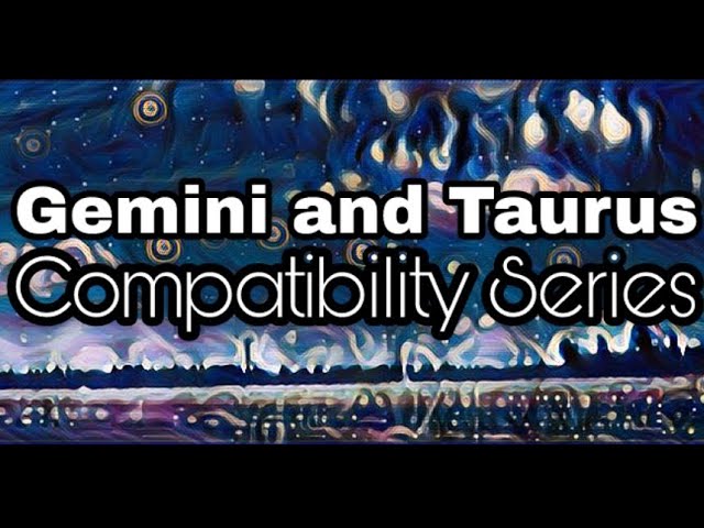 gemini and taurus compatibility