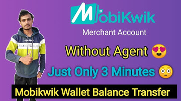 Mobikwik Merchant Account Create Just Only 3 Minutes Without Agent | Mobikwik Wallet Balance Transfe