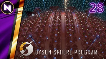 STRANGE MATTER  DRAINING THE DYSON SPHERE | #28 | Dyson Sphere Program | Lets Play/Walkthrough