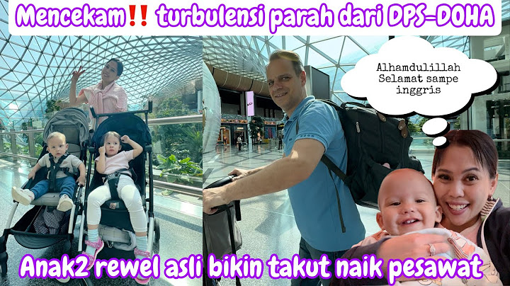 MENCEKAM‼️TURBULENSI PARAH DARI DENPASAR-DOHA || ANAK2 SAMPE REWEL ASLI BIKIN TAKUT NAIK PESAWAT