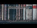 Classic Horror - Polaris by H.P. Lovecraft