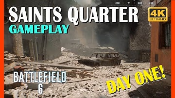 Battlefield 6 Saints Quarter Day One 4K