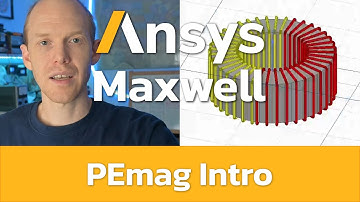 Ansys Maxwell - Intro 1, PEmag