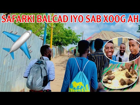 SAFARKI BALCAD IYO SAB XOOG AH😂🤭 || Bile Aalta Baaquli Boy Afey