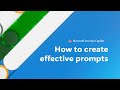 How to Create Effective Prompts