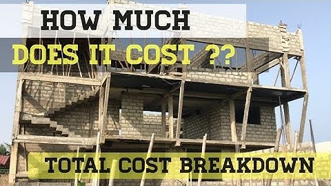 Cost Of Building A House From Foundation To Finish (Structure) Building a House In Ghana | How Much