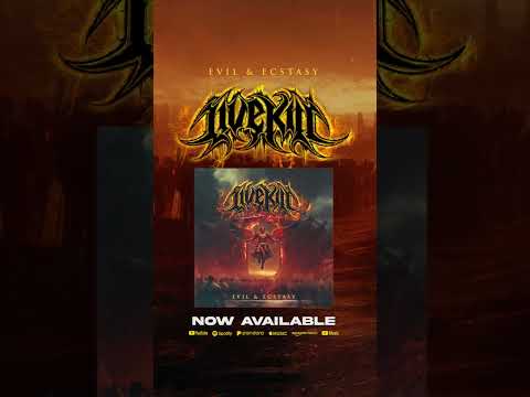 LiveKill | Evil & Ecstasy | Available