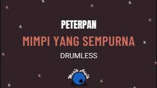 PETERPAN-MIMPI YANG SEMPURNA (DRUMLESS)