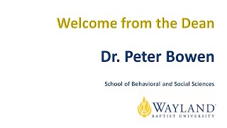 Welcome Video: Dean Peter Bowen