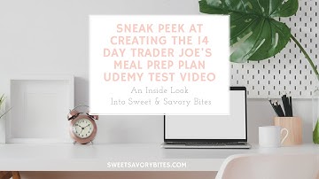 Sneak Peek at Creating 14 Day Trader Joe