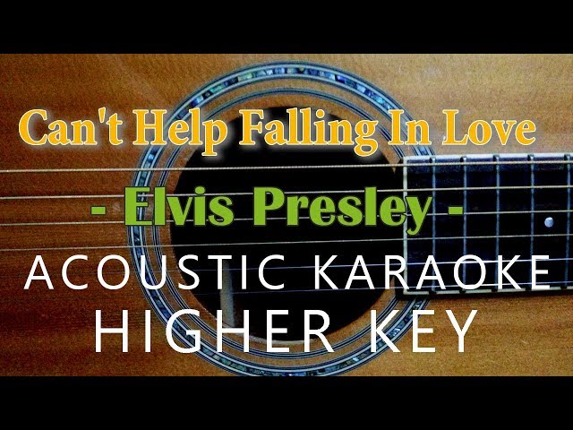 Can't Help Falling In Love - Elvis Presley [Acoustic Karaoke | Higher Key] class=