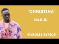 DADJU - Christina (paroles/Lyrics)