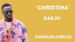 DADJU - Christina (paroles/Lyrics)