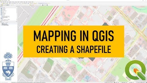 Mapping in QGIS: Creating a New Shapefile