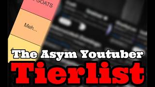 Ranking Roblox Asym Youtubers...
