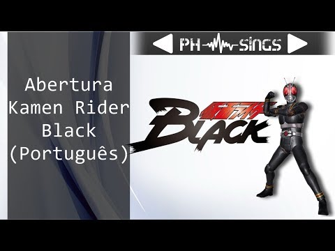 Abertura Kamen Rider Black (Português BR)
