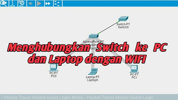Mengbungkan Switch ke PC dan Laptop dengan Wifi di Cisco Packet Tracer Mobile di HP Android