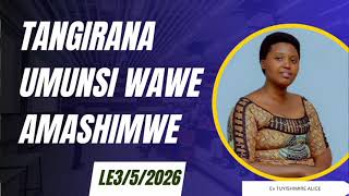 Le3/5/2026 AKIRA UBUHANUZI BW'AMASHIMWE YAWE DORE BIREMWE NONAHA