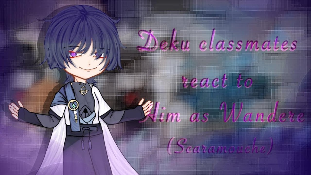 Одноклассники Деку реагируют на него как на Странника/Скарамуша// {1/1}...Au (Репост)