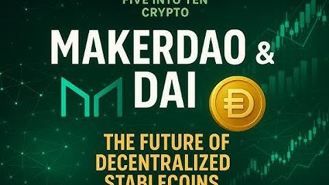 MakerDAO & DAI – The Future of Decentralized Stablecoins #cryptotrading