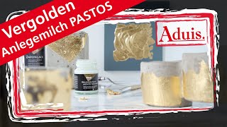 Vergolden mit der Anlegemilch PASTOS