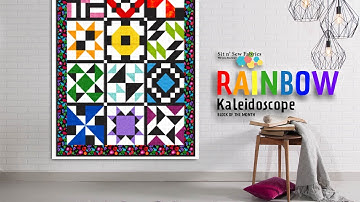 Rainbow Kaleidoscope Block of the Month Introduction