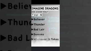 Imagine Dragons X @DarkShadowKnight 🔻Link in Description