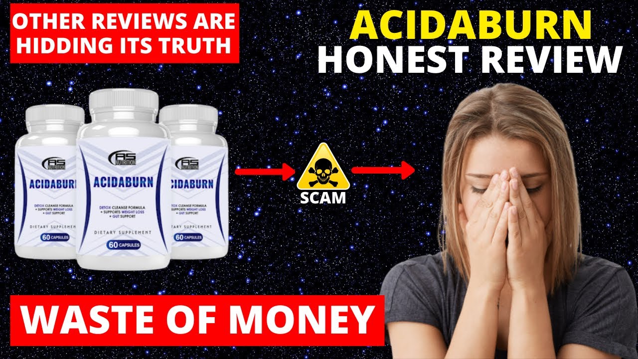Acidaburn review 2021, Acidaburn Scam Exposed, does acidaburn really work, is Acidaburn Safe to take